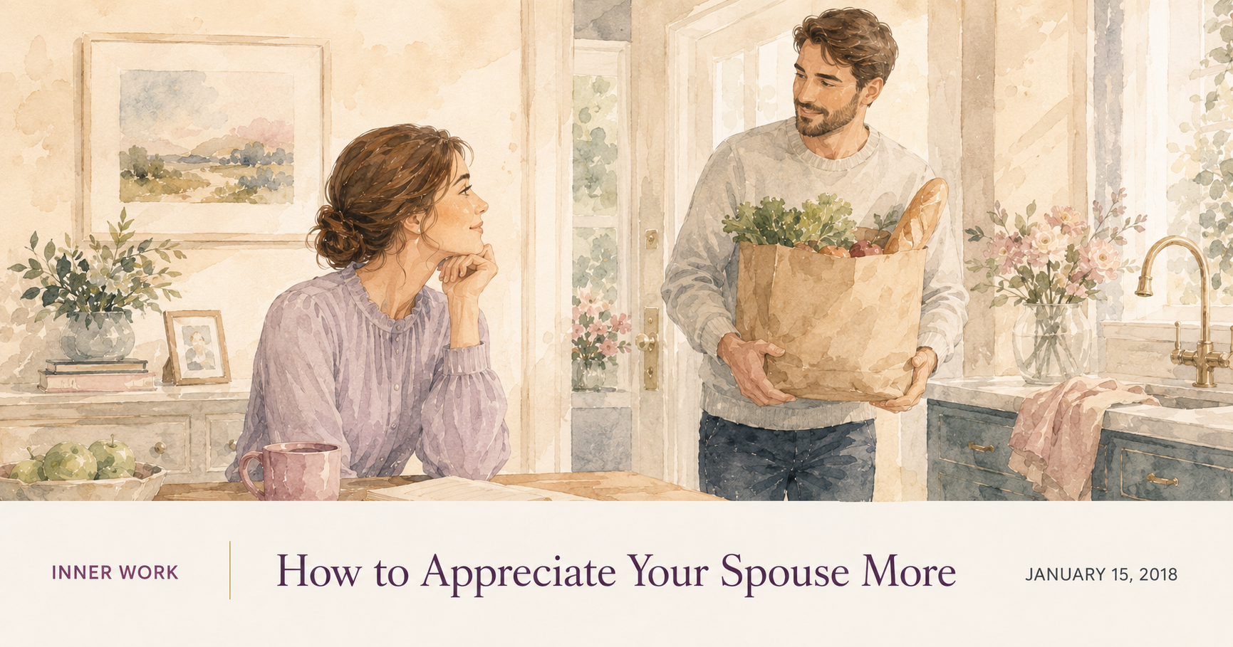 How to Appreciate Your Spouse More