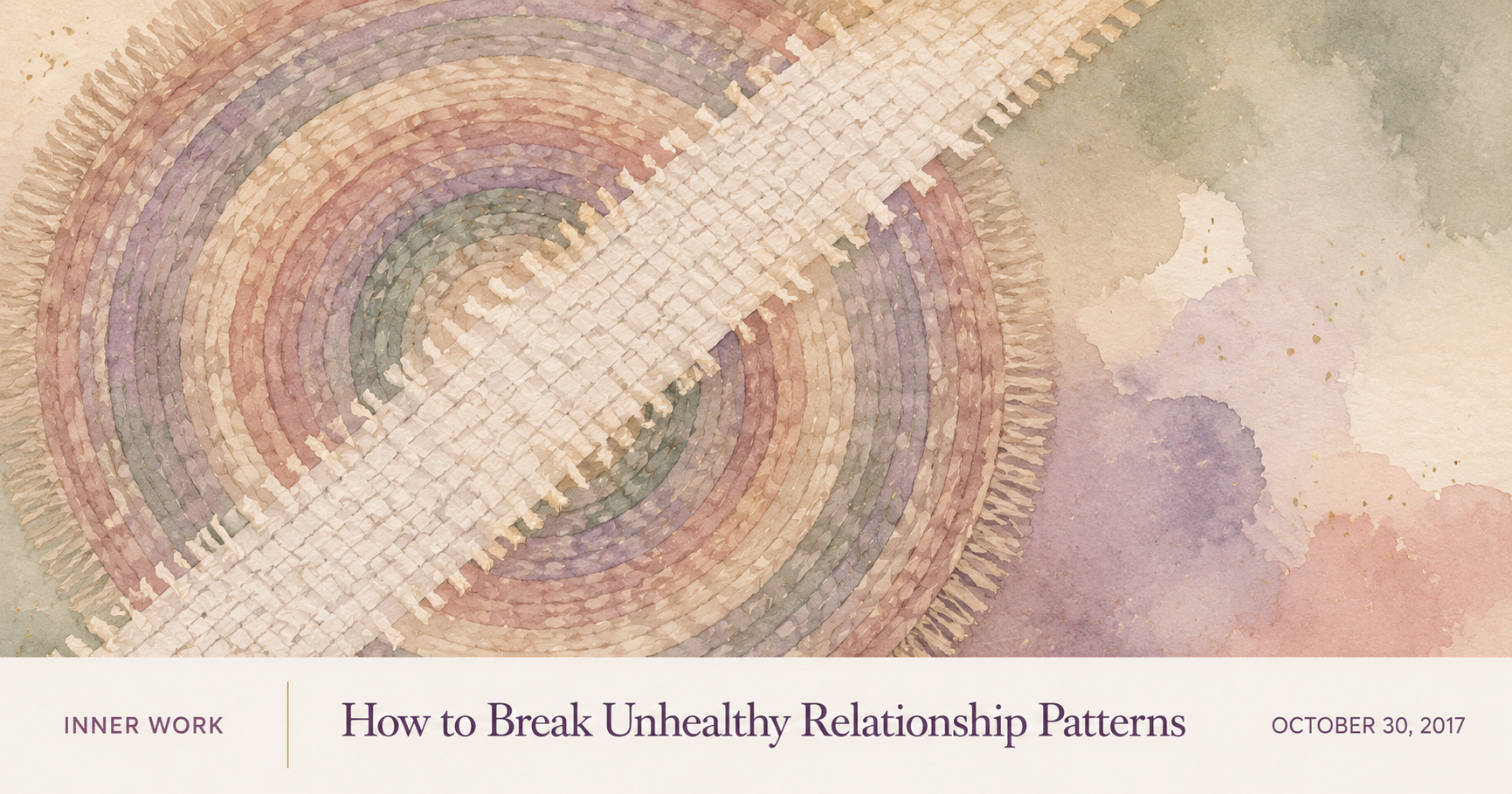 How to Break Unhealthy Relationship Patterns