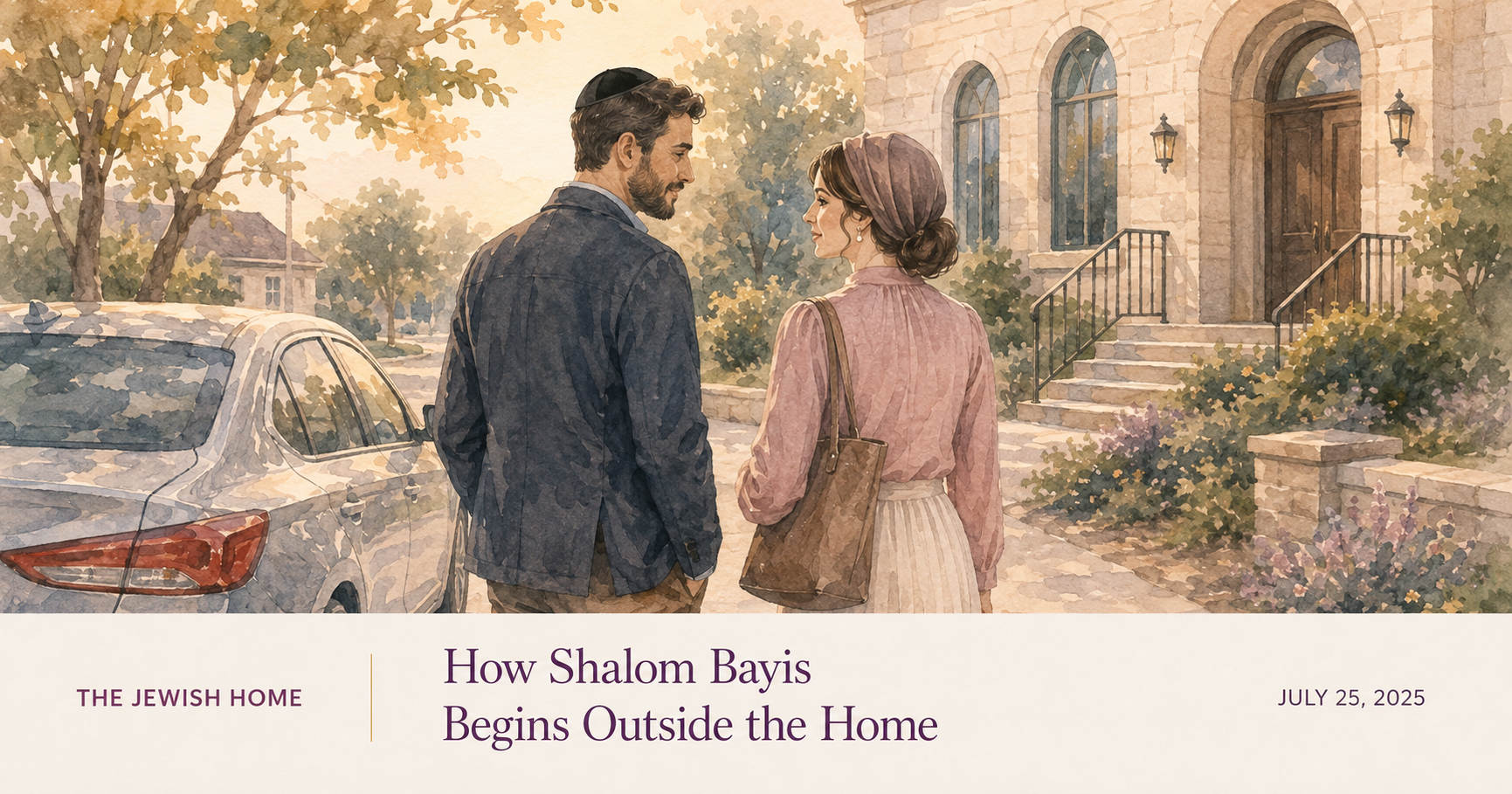 How Shalom Bayis Begins Outside the Home