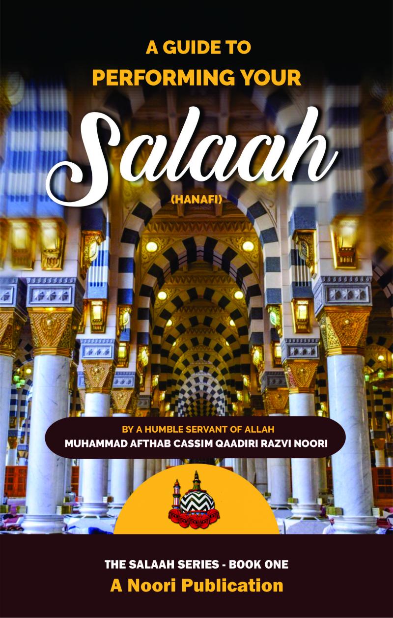 A GUIDE TO PERFORMING YOUR SALAAH