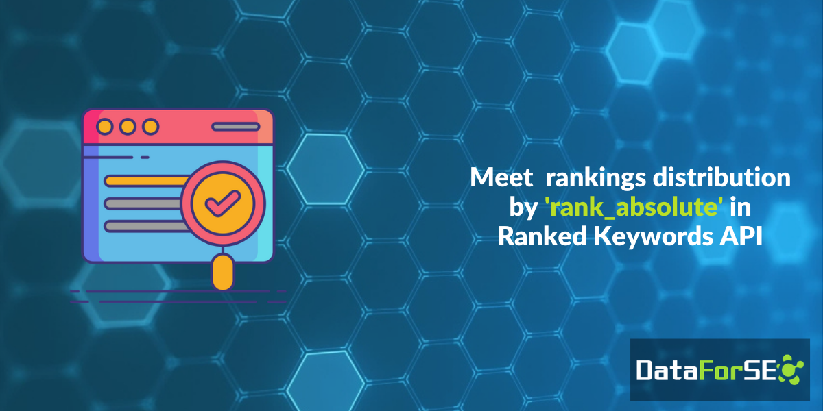 Ranking data by 'rank_absolute' in Ranked Keywords