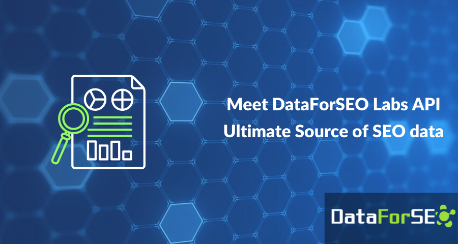 Meet DataForSEO Labs API π