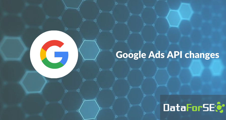 Keyword Data/Google Ads API changes