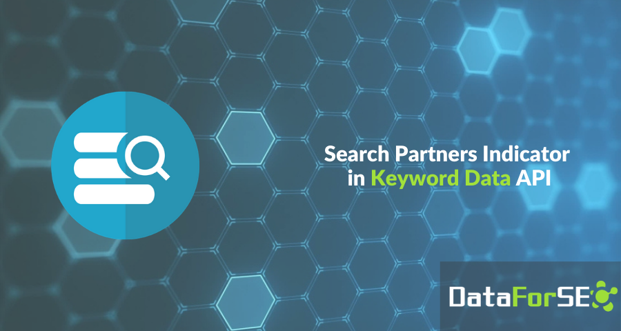 Search Partners Indicator in Keyword Data API
