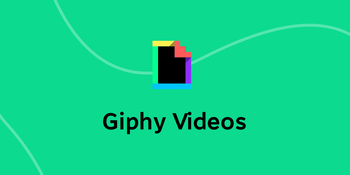 Giphy videos support 🎥