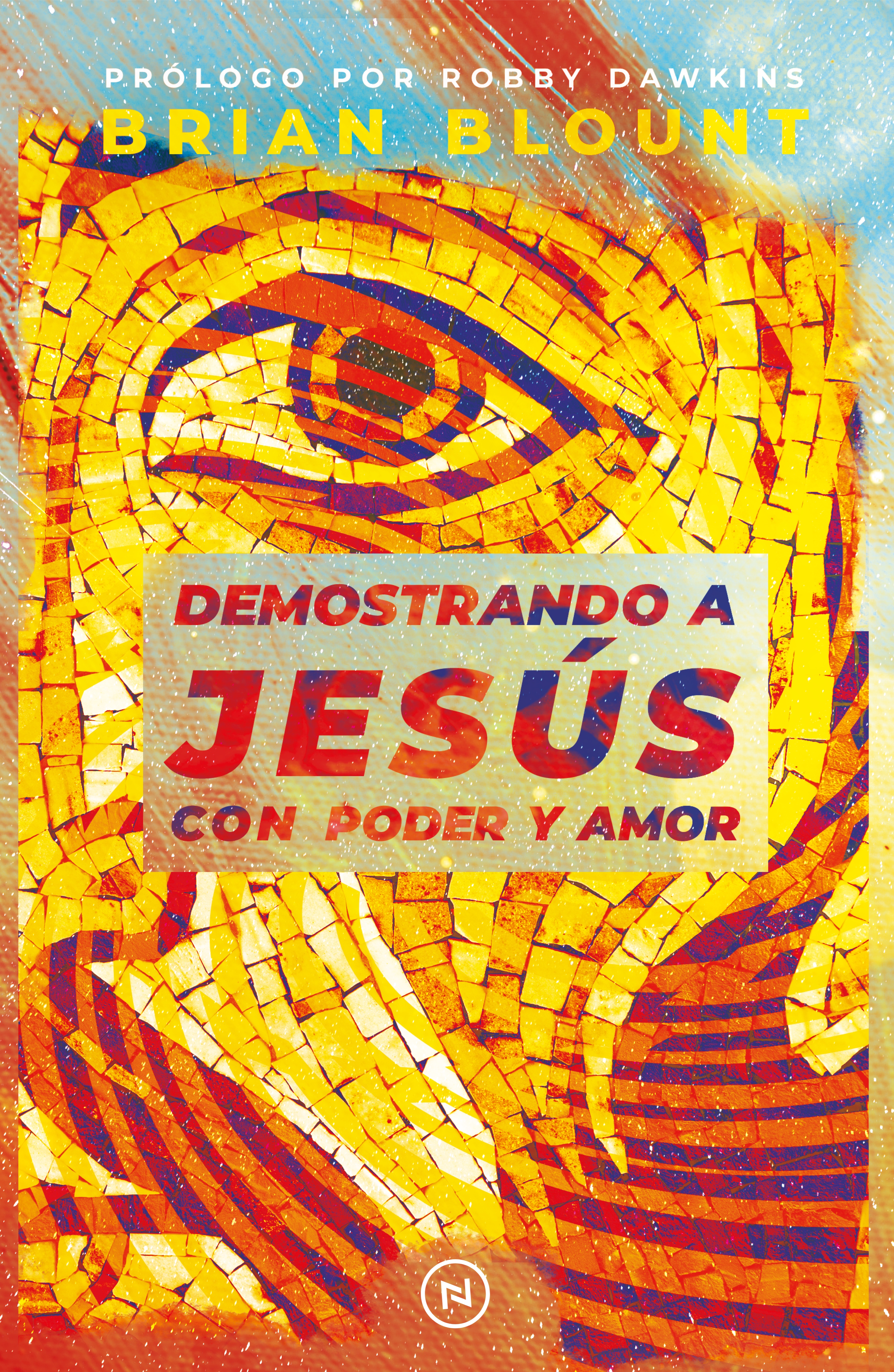 Digital book cover Demostrando a Jesús con Poder y Amor by Brian Blount