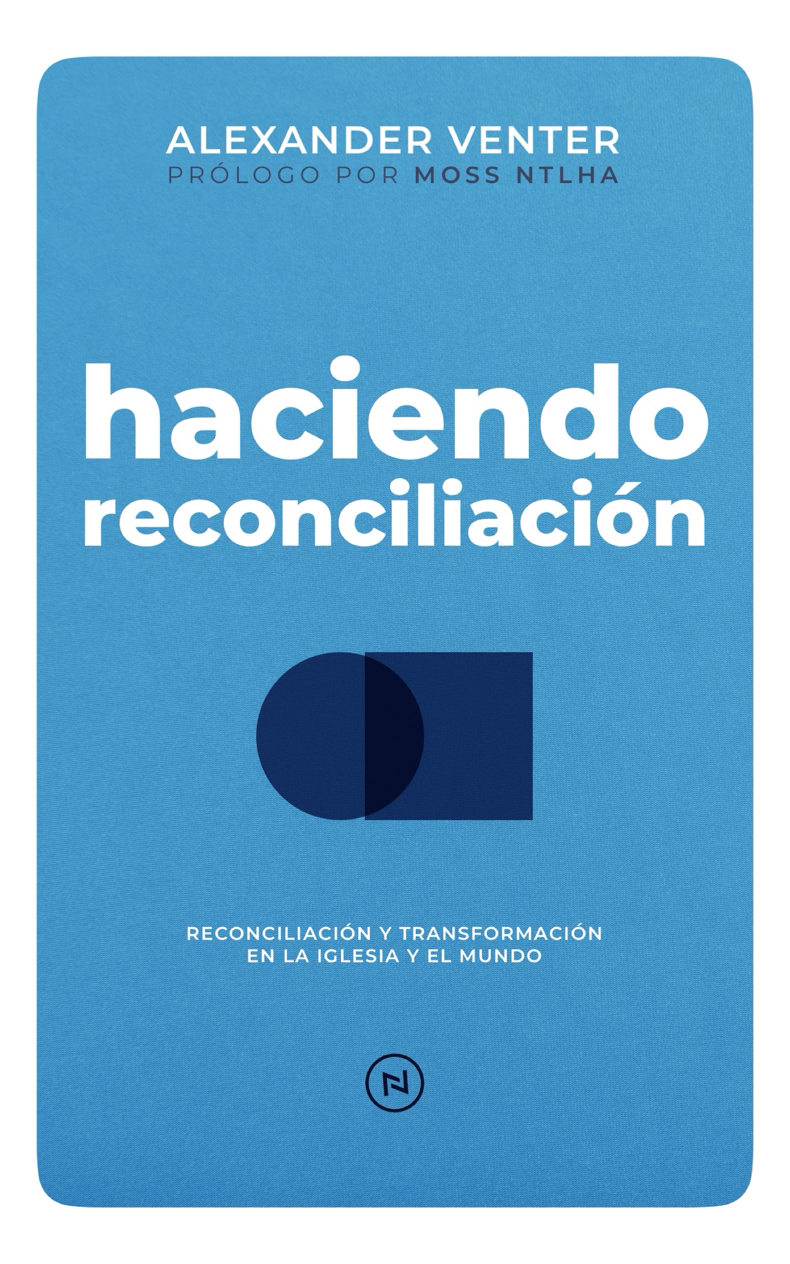 Digital book cover Haciendo Reconciliación by Alexander Venter