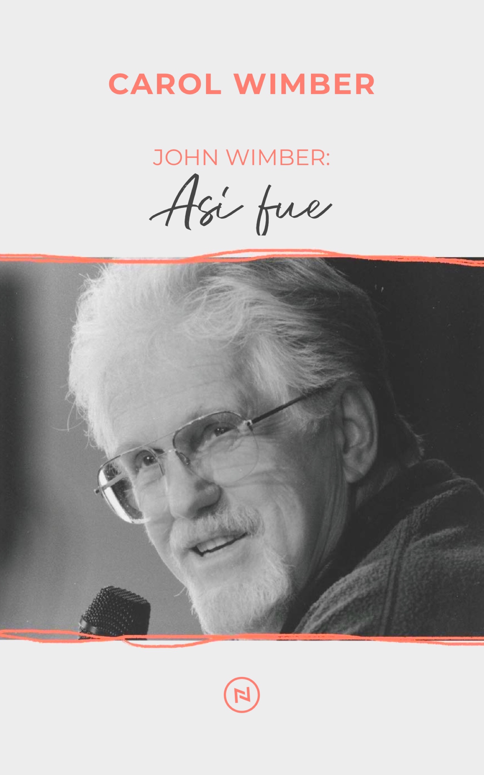 Digital book cover John Wimber: Así Fue by Carol Wimber