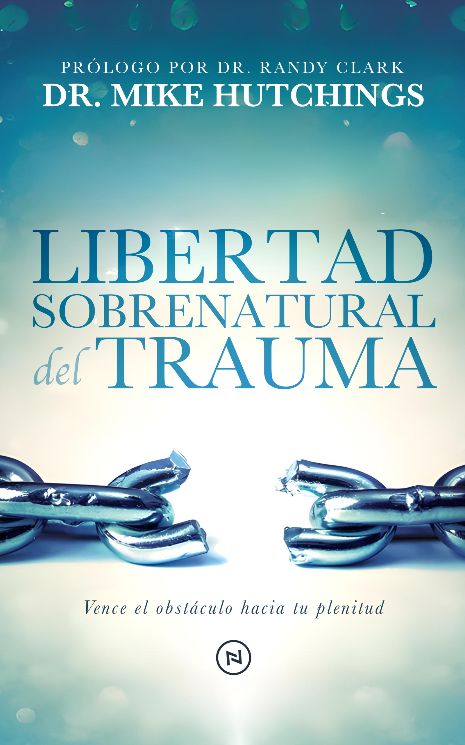 Digital book cover Libertad Sobrenatural del Trauma by Mike Hutchings