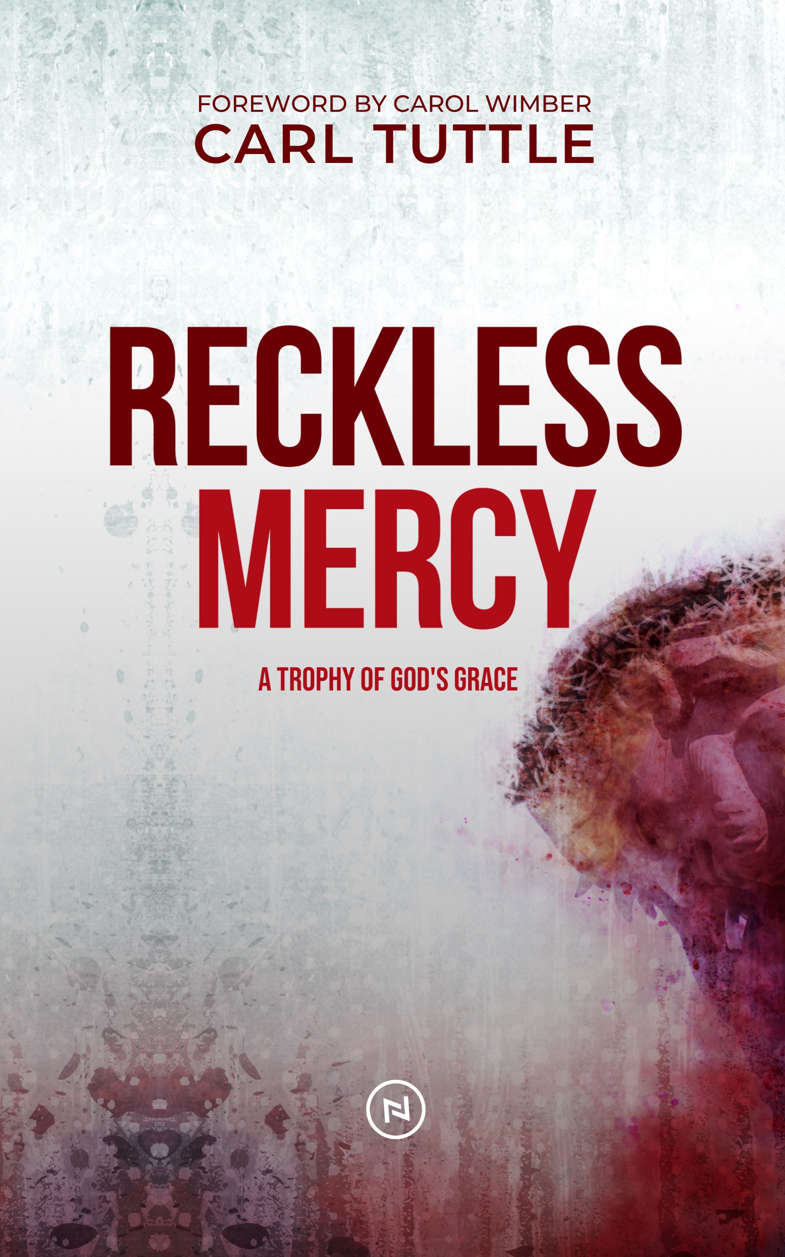 Digital book cover Reckless Mercy by Carl Tuttle