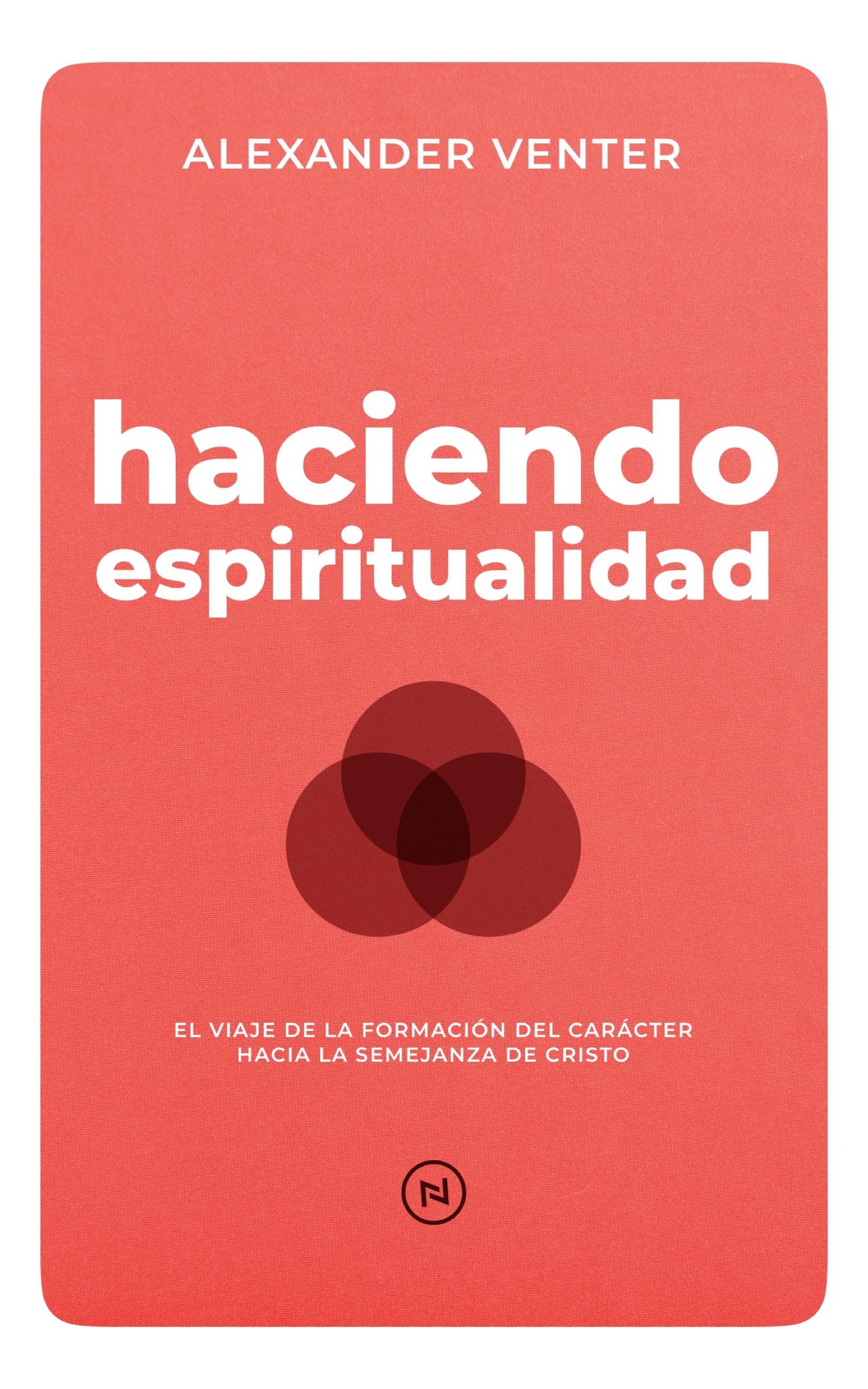Print book cover Haciendo Espiritualidad by Alexander Venter