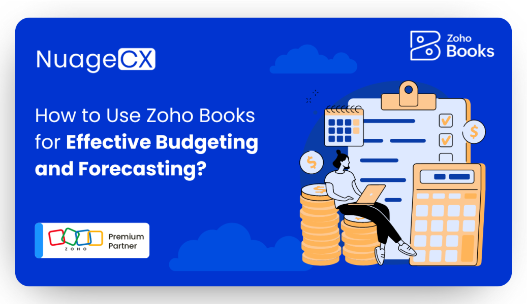 How to Use Zoho Books for Effective Budgeting and Forecasting?