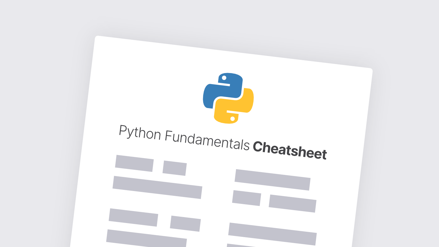 Receive a python fundamentals cheat sheet for quick reference of the basics