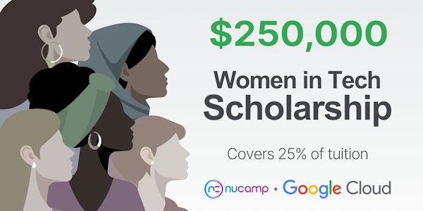 Women in Tech Scholarship sponsored by Nucamp and Google Cloud