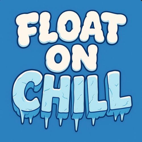 floatonchill