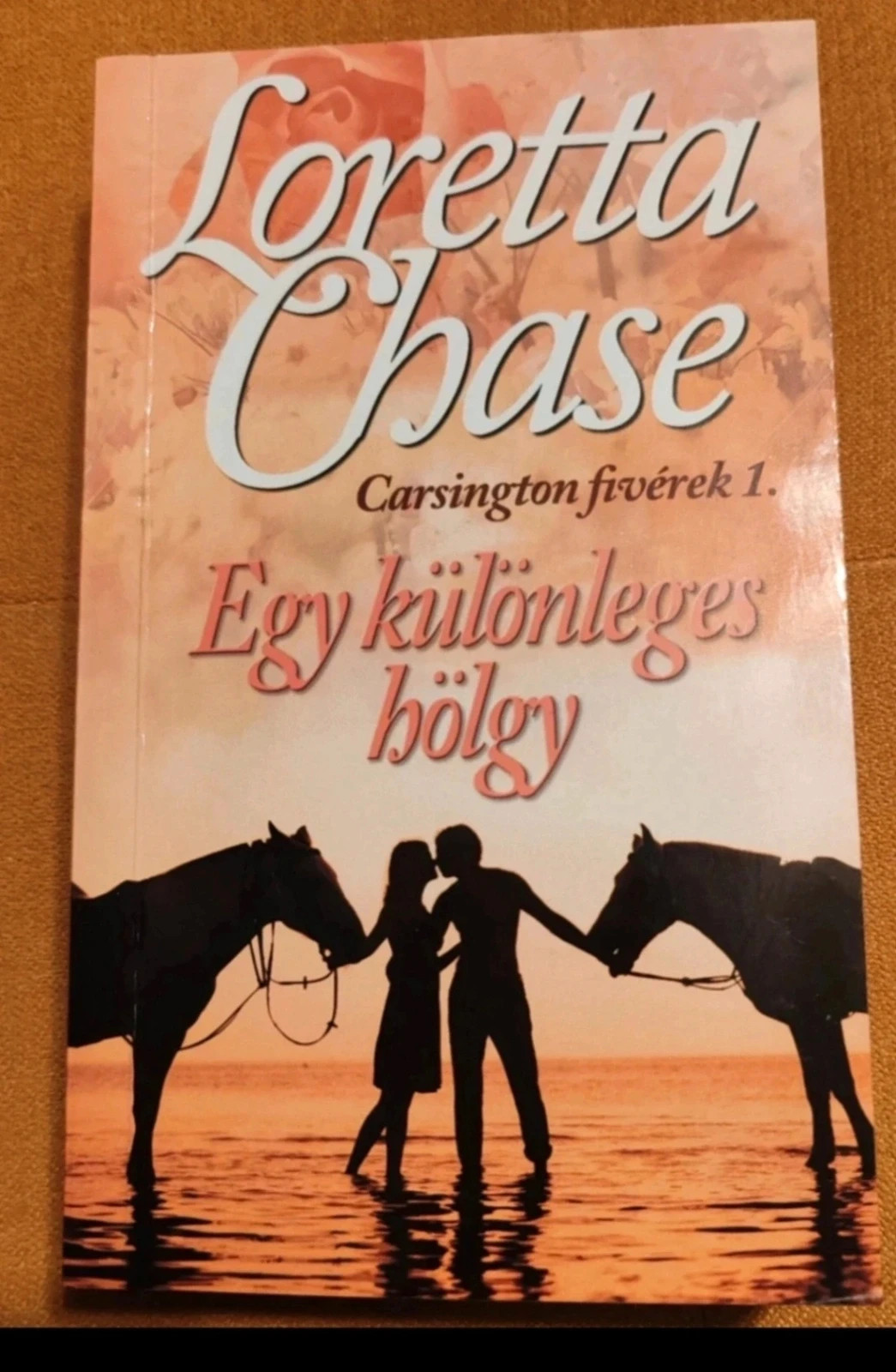 Új! Loretta Chase - Egy különleges hölgy 1