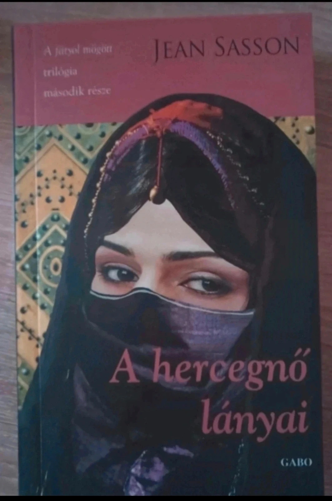Új! Jean Sasson - A hercegnő lányai 1