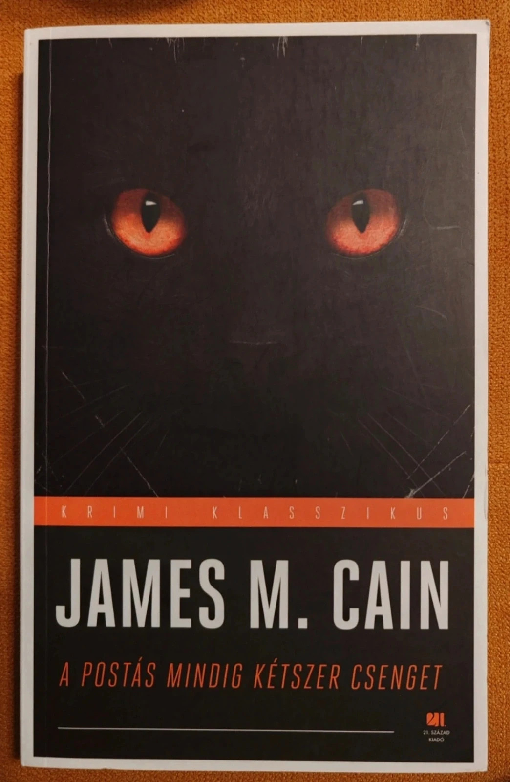 Új! James M. Cain - A postás mindig kétszer csenget 1