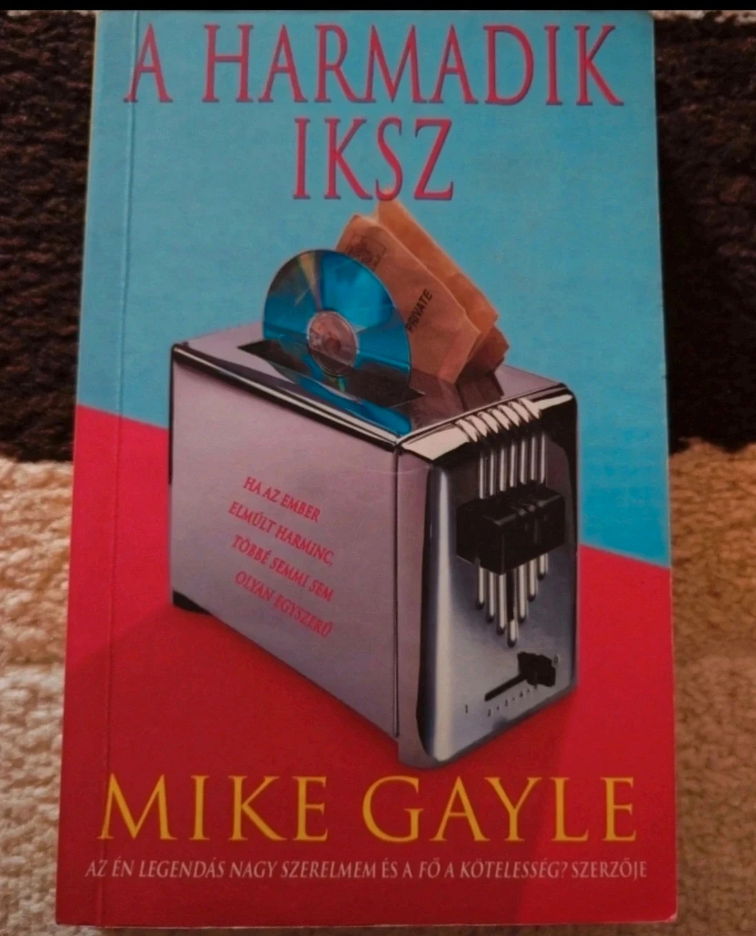 Mike Gayle - A harmadik iksz 1