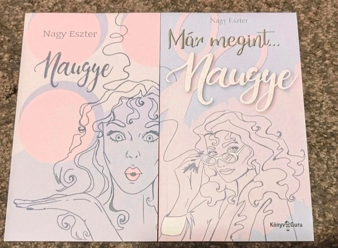Új! Nagy Eszter - Naugye + Már megint naugye 1