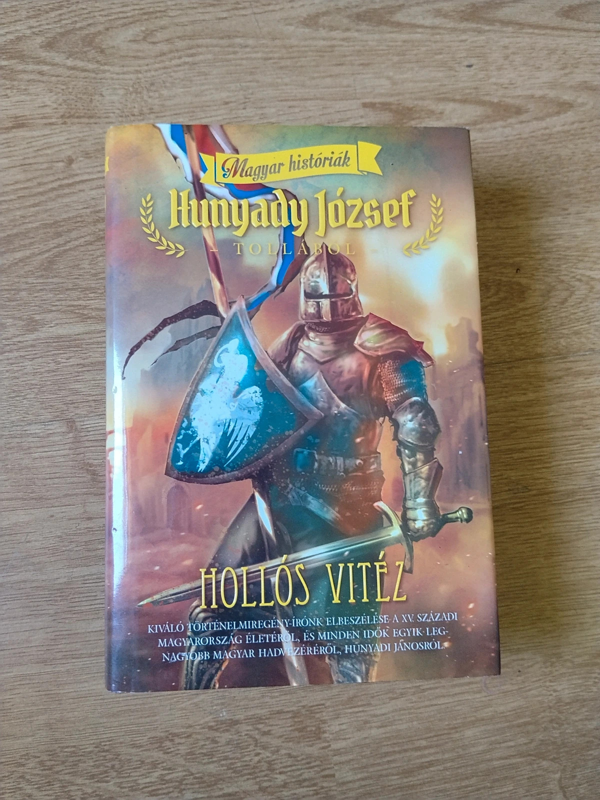 Hunyadi József-Hollós Vitéz-Magyar históriák sorozat 1