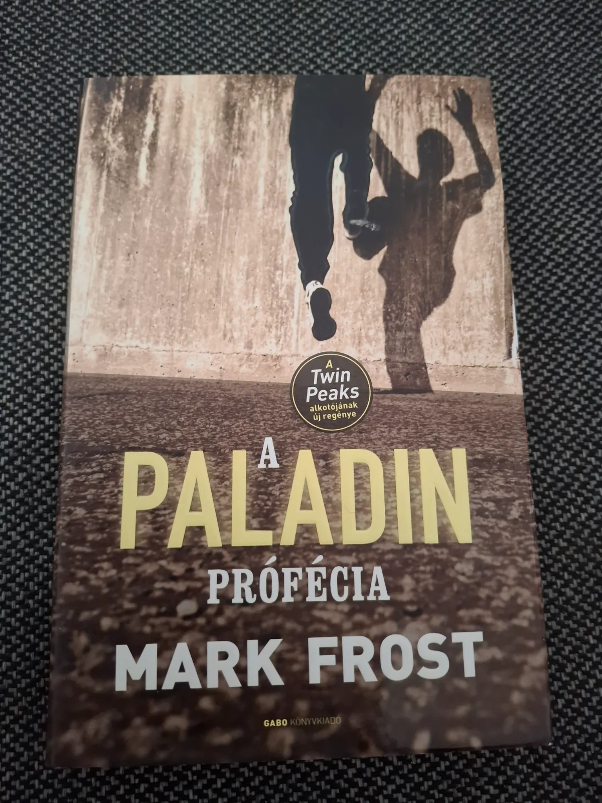 A paladin prófécia - Mark Frost 1