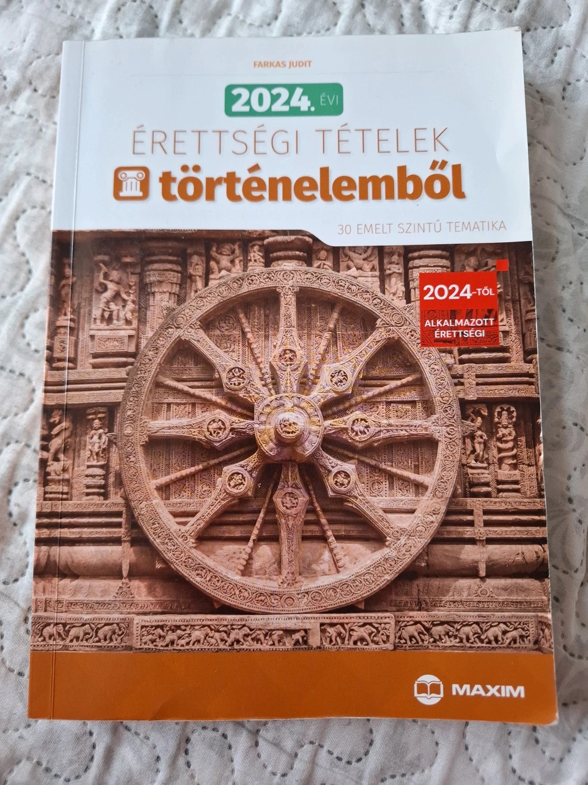 Farkas Judit: 2024. évi érettségi tételek történelemb, 30 emelt szintű tematika 1