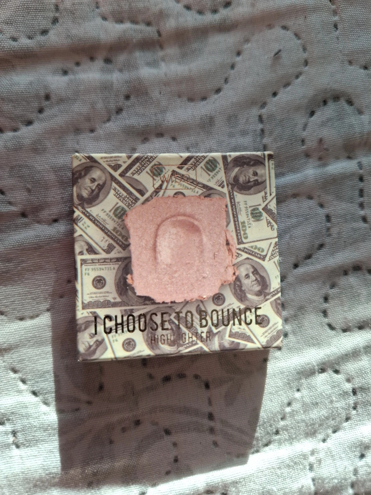 I choose to bounce highlighter - 1 Get rich! 2