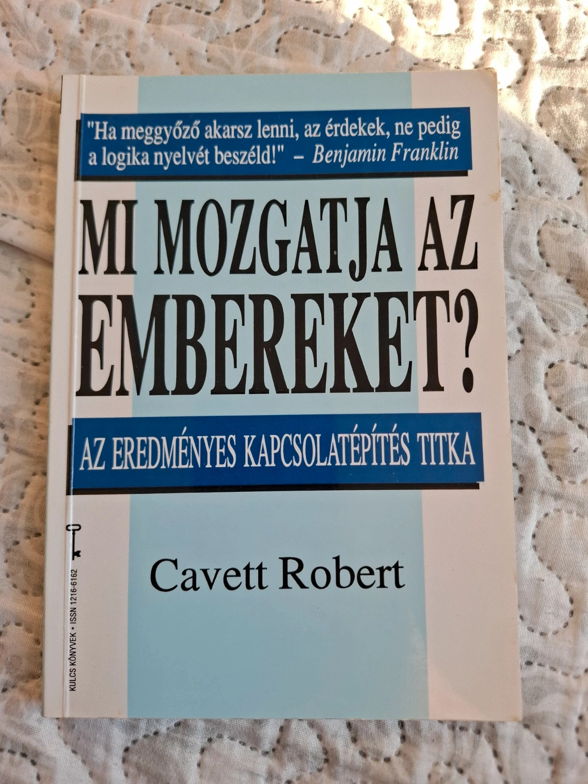 Cavett Robert: Mi mozgatja az embereket? 1