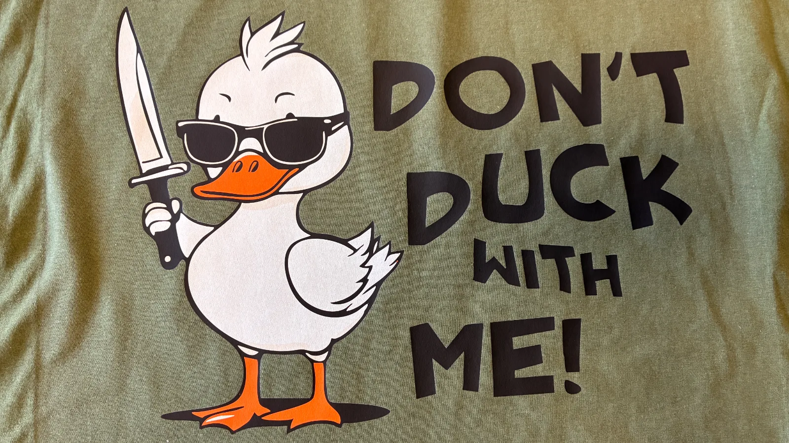 Dont duck with me 5XL-es military green színű unisex póló 3