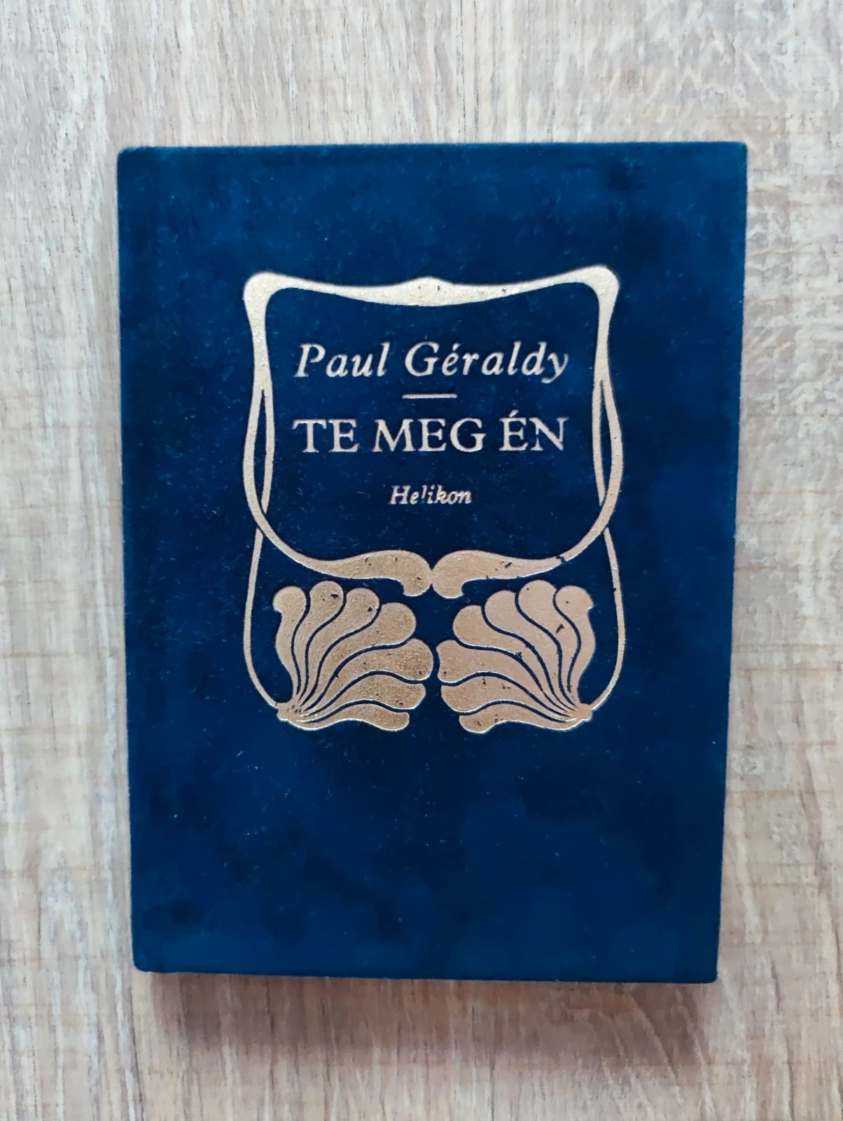 Ritkaság! Paul Géraldy: Te meg én (Kosztolányi válogatott fordítása, 1957) 1