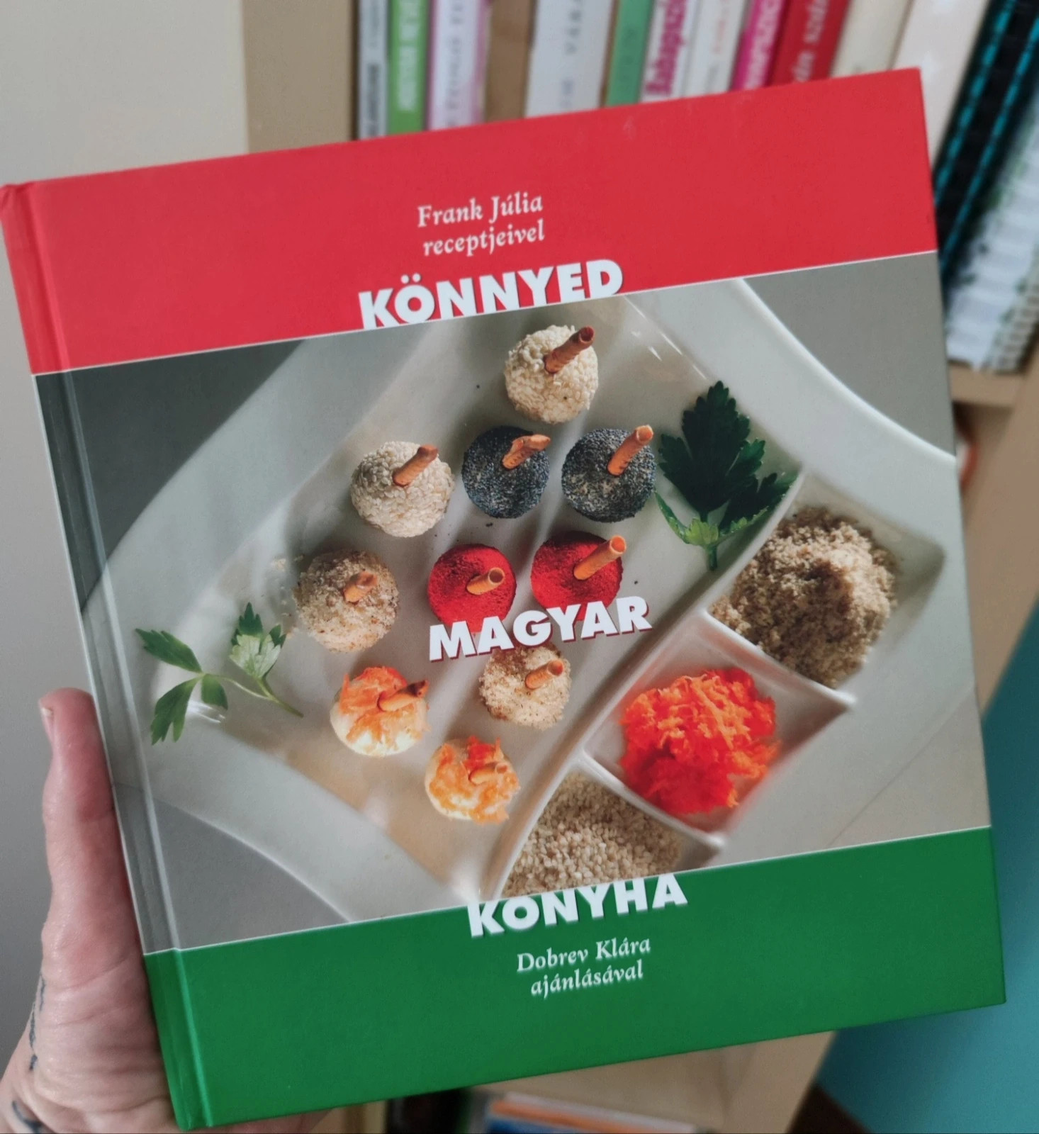 Könnyed magyar konyha - Frank Júlia recepjeivel 1