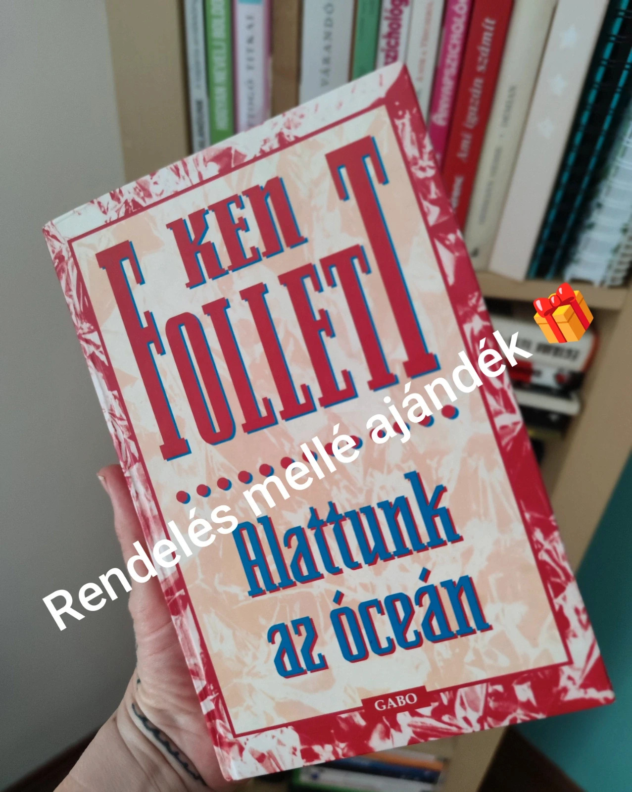 🎁 Ajándék: Ken Follett- Alattunk az óceán 🎁 1
