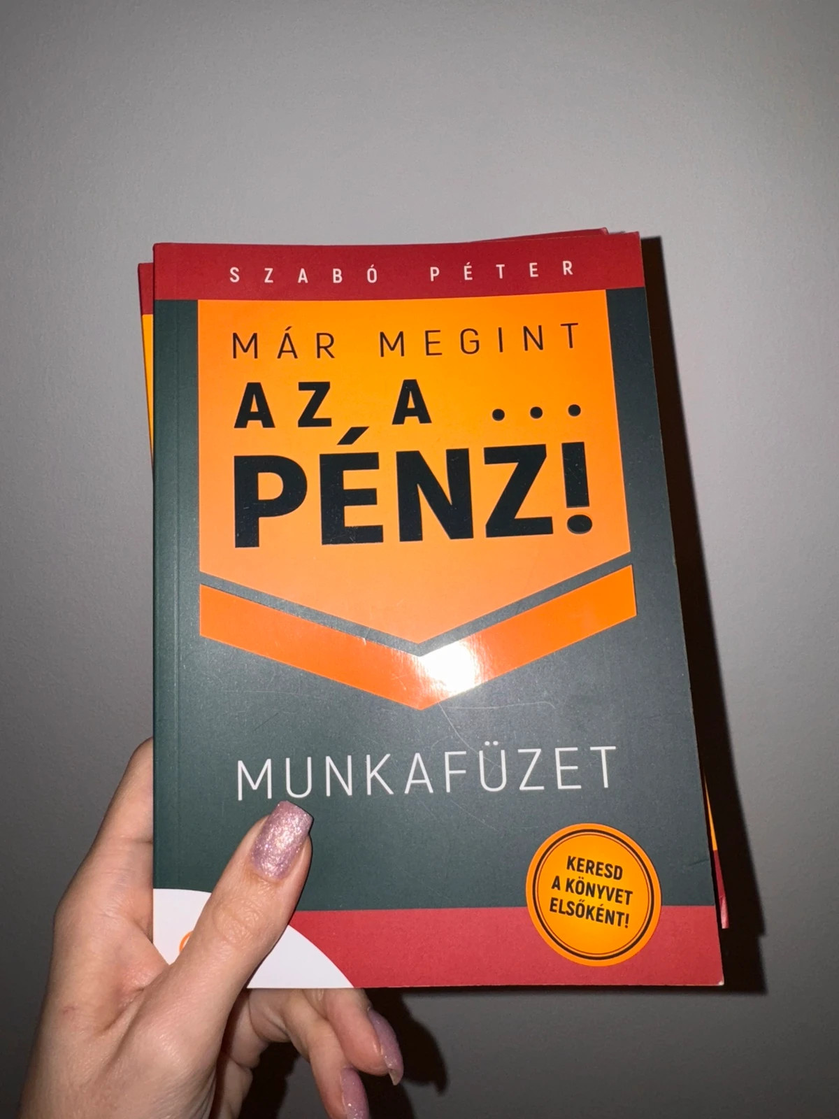 Szabó Péter – Már megint az a pénz!Munkafüzettel 2