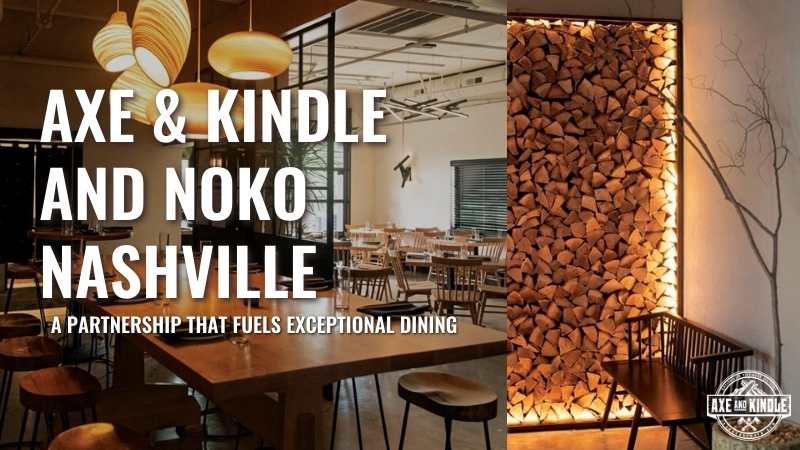 Axe & Kindle and NOKO Nashville