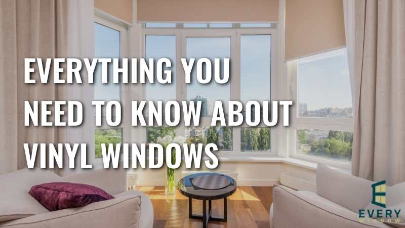 All About Vinyl Windows