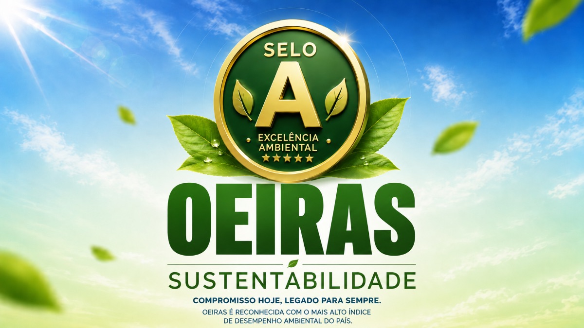 Oeiras conquista Selo Ambiental A e supera Picos, São Raimundo Nonato e Parnaíba em sustentabilidade