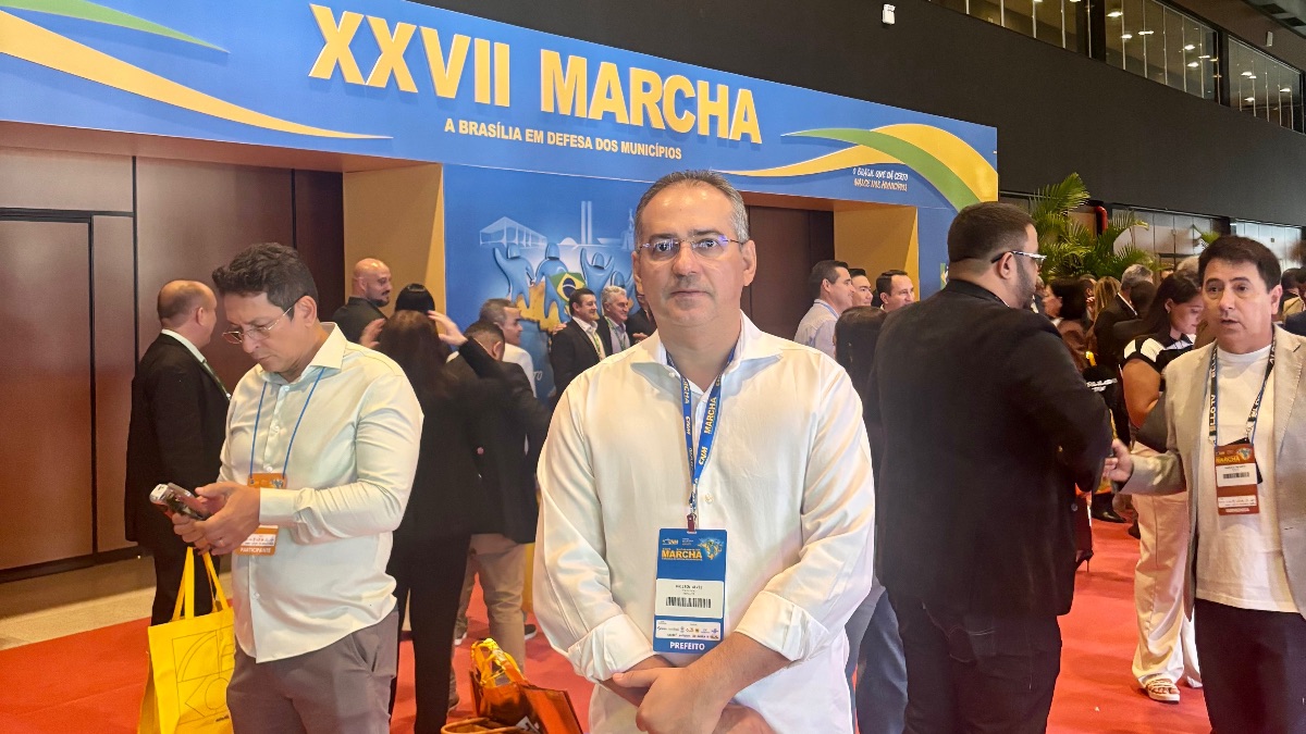 Prefeito Dr. Hailton Alves na XXVII Marcha a Brasília em Defesa dos Municípios