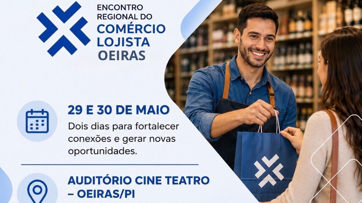 Encontro Regional do Comércio Lojista será realizado em Oeiras nos dias 29 e 30 de maio