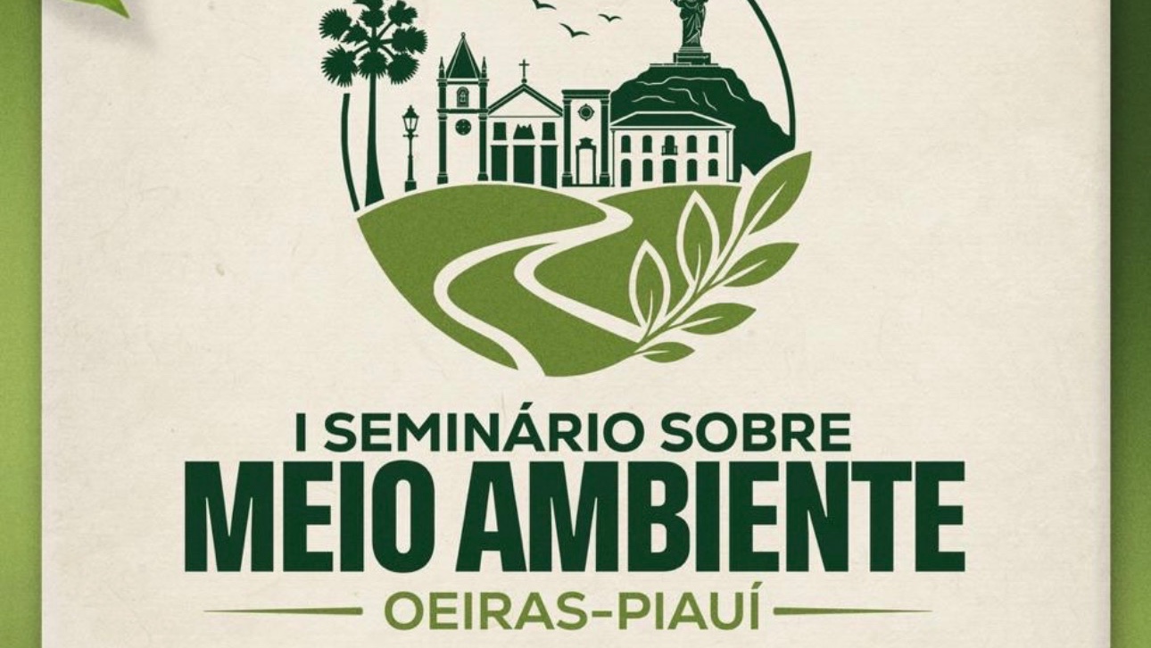 Oeiras realiza o I Seminário de Meio Ambiente nos dias 11 e 12 de agosto