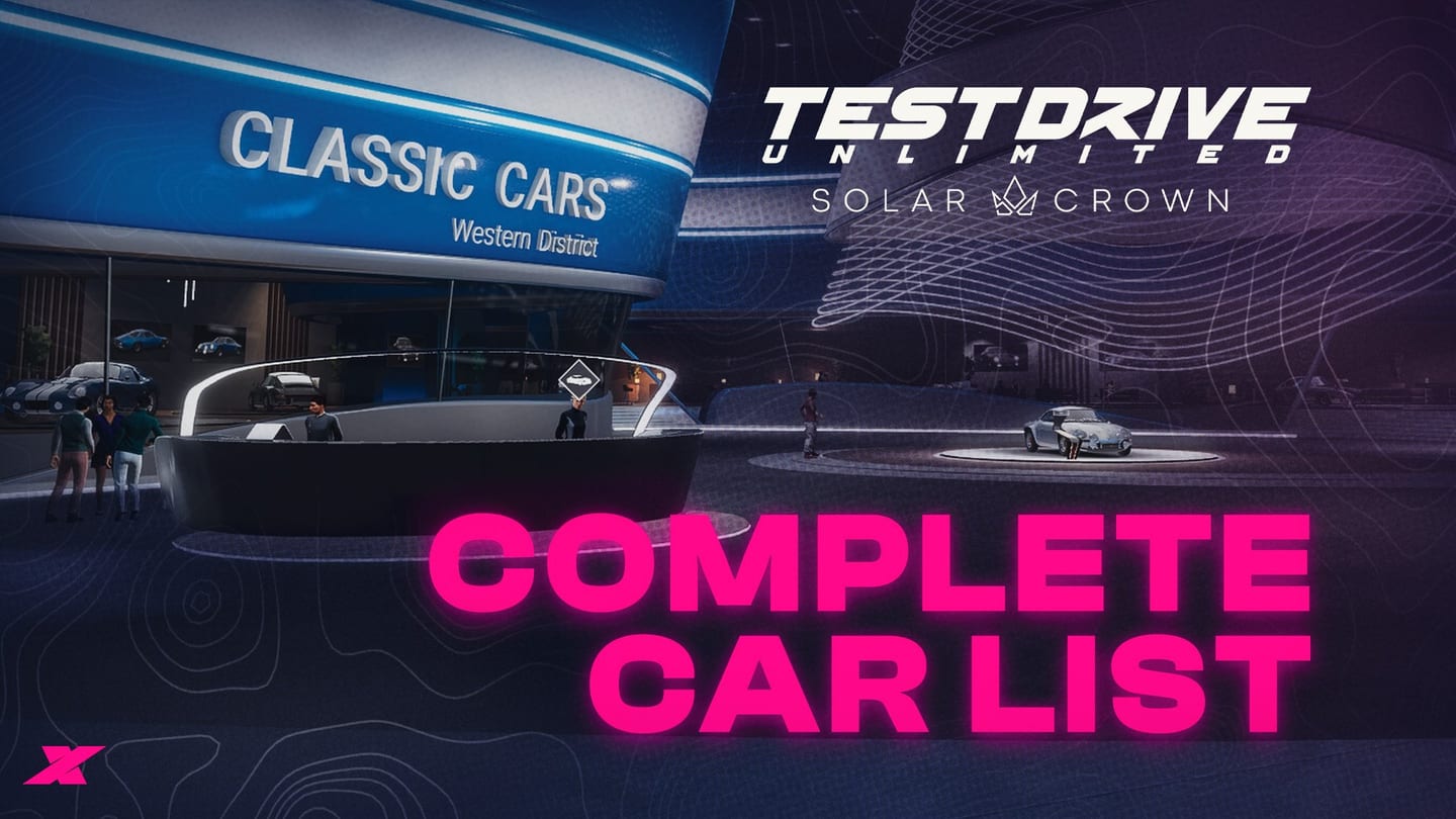 Test Drive Unlimited Solar Crown : la liste complète des voitures (mise à jour 2026)