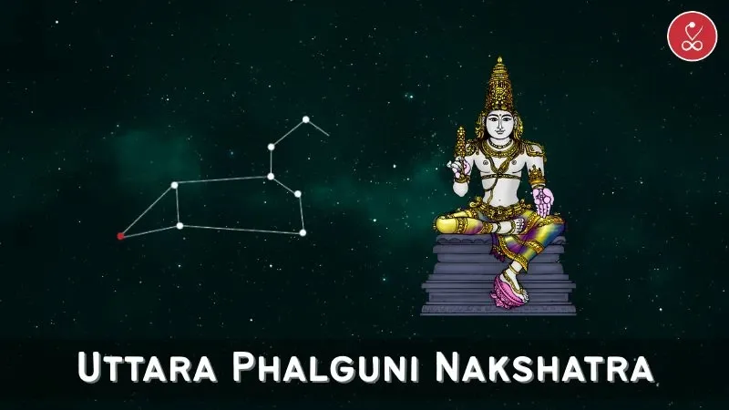 Uttara Phalguni Nakshatra