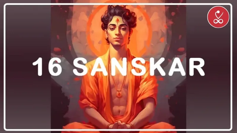 16 Sanskar in Hinduism