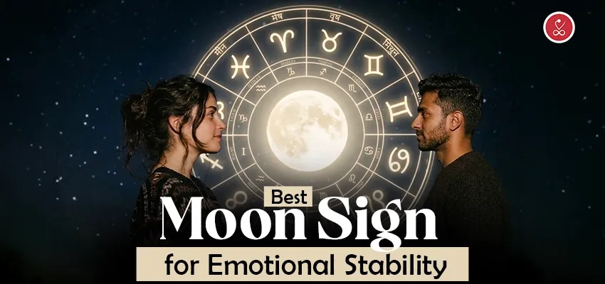 best moon sign for emotional stability