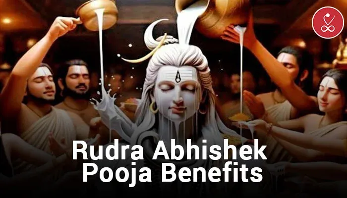 Rudra Abhishek Benefits