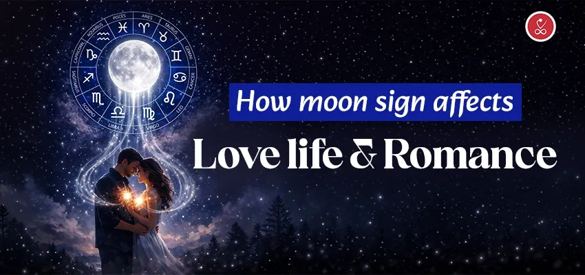 how moon sign affects love life and romance