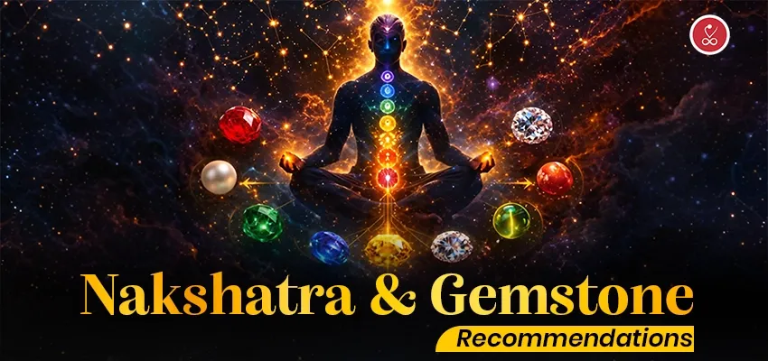 Nakshatra and Gemstone Recommendations
