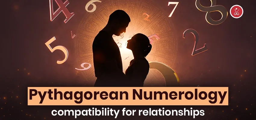 Pythagorean Numerology Compatibility for Relationships