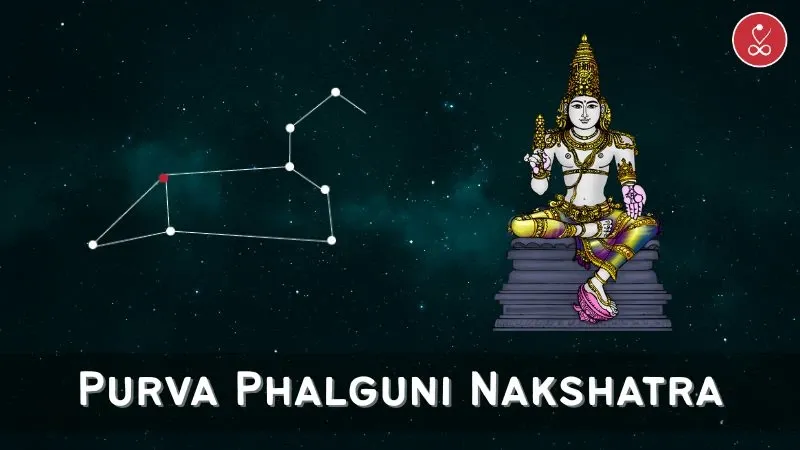 Purva Phalguni Nakshatra