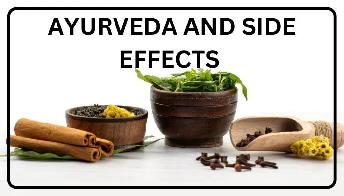 ayurveda and side effects